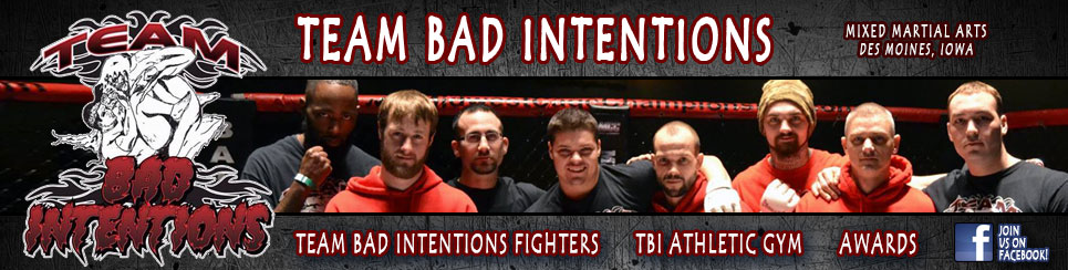 Team Bad Intentions MMA Kickboxing Des Moines Iowa